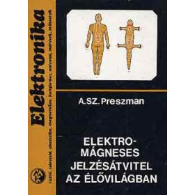   Elektromágneses jelzésátvitel az élővilágban - A.Sz. Preszman