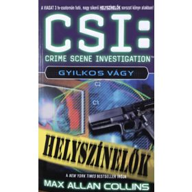 CSI: Helyszínelők - Gyilkos vágy - Max Allen Collins
