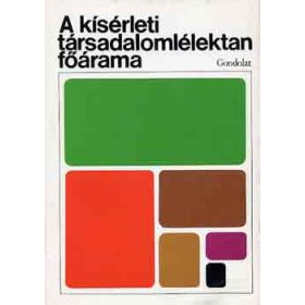   A kísérleti társadalomlélektan főárama - Csepeli György (szerk.)