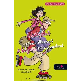   A bátyám? Ki nem állhatom! A húgom? Kész borzalom! - Marion és Charles kalandjai 1. -