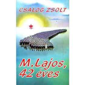 M. Lajos, 42 éves-Lajos M., aged 42 - Csalog Zsolt