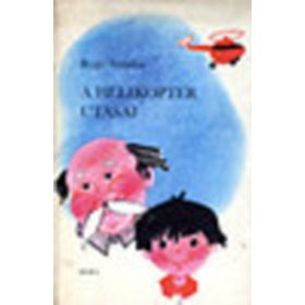 A helikopter utasai - Rege Sándor