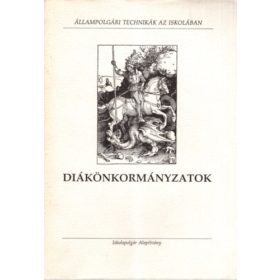   Állampolgári technikák az iskolában- Diákönkormányzatok - Papp György