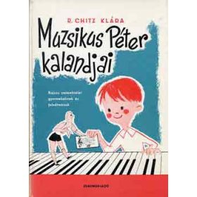 Muzsikus Péter kalandjai - R. Chitz Klára