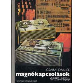 Magnókapcsolások 1972-1976 - Csabai Dániel