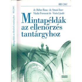   Mintapéldák az ellenőrzés tantárgyhoz - Dr.Birher I.-Dr. Sztanó I.-