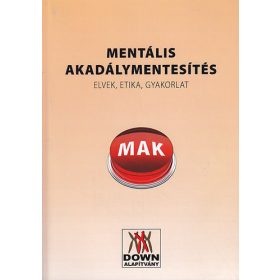   Mentális akadálymentesítés: Elvek, etika, gyakorlat - Gruiz Katalin (szerk.)