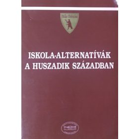 Iskola-Alternatívák a huszadik században -