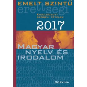 Emelt szintű érettségi - Magyar nyelv és irodalom 2017 -