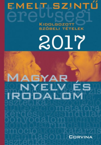Emelt szintű érettségi - Magyar nyelv és irodalom 2017 -