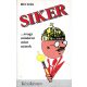 Siker...avagy másként mint mások - Rét Iván
