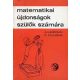 Matematikai újdonságok szülők számára - Kaufmann, A.-Cullmann, G.