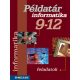 Informatika - Számítástechnika példatár 9-12.o. - Rozgonyi-Borus Ferenc