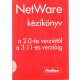 NetWare kézikönyv a 2.0-ás verziótól a 3.11-es verzióig - Korányi Gábor