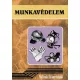 MUNKAVÉDELEM - Dr. Buzás Attiláné - Dornai Tibor