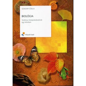   Biológia - Tankönyv középiskolásoknak egy kötetben - Szalkay Csilla