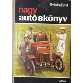 Nagy autóskönyv - Szluka Emil