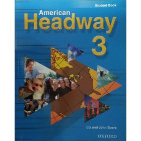   American Headway 3 - Student Book - Liz and John Soars - Mike Sayer