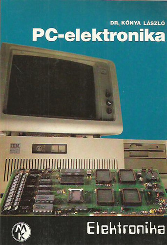 PC-elektronika - Dr. Kónya László