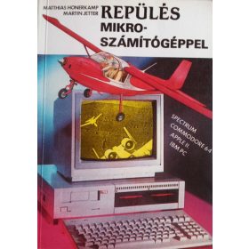 Repülés mikroszámítógéppel - M. Honerkamp; M. Jetter