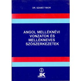   Angol melléknévi vonzatok és mellékneves szószerkezetek - Dr. Szabó Tibor