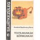 Textilmunkák, bőrmunkák (Sajátkezűleg) - Antalné Szathmáry Ilona