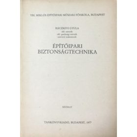 Építőipari biztonságtechnika - Ráczkevi Gyula