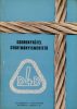 December 4. Drótművek - Sodronykötél gyártmányismertető (1975) - 