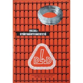   December 4. Drótművek - Huzal gyártmányismertető (1976) - 