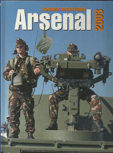 Hungarian Defence Forces Arsenal 2003 - 