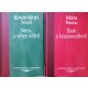 A Magyar Próza Klasszikusai : 20. Nero, a véres költő, 21. Ének a búzamezőkről - Kosztolányi Dezső, Móra Ferenc
