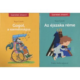 Az éjszaka réme + Gogol, a szemétmágus - Sepsi László