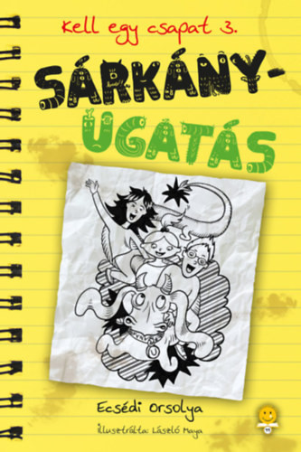 Ecsédi Orsolya: Sárkányugatás