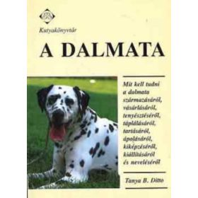 Tanya B. Ditto: A dalmata (Kutyakönyvtár)