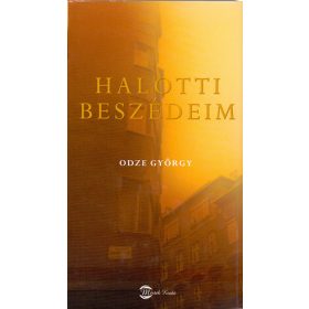 Halotti beszédeim - Odze György