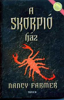 A skorpió ház - Nancy Farmer