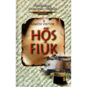 Hős fiúk - Rákosi Viktor