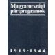 Magyarországi pártprogramok 1919-1944 - Gergely J.; Glatz F.; Pölöskei F. (szerk.)