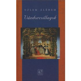 Vándorcsillagok - Sólem Áléhem