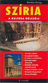 Szíria - a kultúra bölcsője - Rozvány György