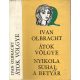Átok völgye - Nyikola Suhaj a betyár - Olbracht