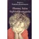 Hanna, Isten legkisebb angyala - Angela Sommer-Bodenburg