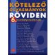 Kötelező olvasmányok röviden 6. osztályosoknak - Huszár Nóra