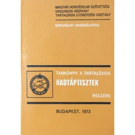   Tankönyv a tartalékos hadtáptisztek részére - Fekete György, Tóth László, Tóth József