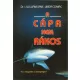 A cápa nem rákos (Ez a megoldás a betegségre?) - Dr. I. William Lane-Linda Comac