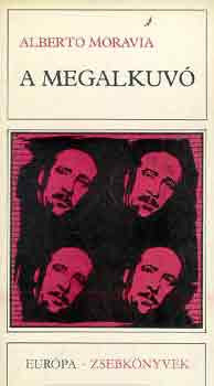 A megalkuvó - Alberto Moravia