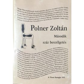 Második száz beszélgetés - Polner Zoltán