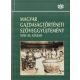 Magyar gazdaságtörténeti szöveggyűjtemény XVIII-XX. század - Coch-Faragó-Kövér-Pogány...