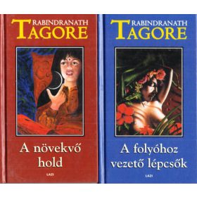   A folyóhoz vezető lépcsők + A növekvő hold (2 kötet) - Rabindranath Tagore