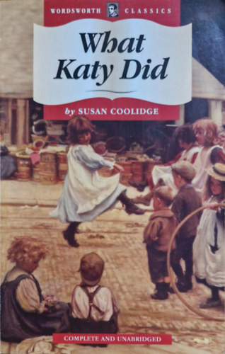 What Katy Did - Susan Coolidge